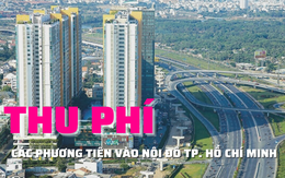 Thu phí phương tiện vào trung tâm TP. Hồ Chí Minh sẽ được thực hiện như thế nào?