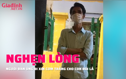 Xót lòng ông bố thất nghiệp bật khóc, xin cơm về cho con đang đói lả