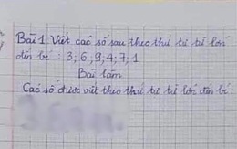 Bài toán lớp 1 yêu cầu viết các số theo thứ tự từ lớn đến bé, học trò lại viết theo kiểu này khiến ai cũng nể