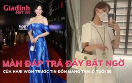 Màn đáp trả đầy bất ngờ của Hari Won về tin đồn mang thai ở tuổi 36