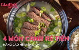 4 món canh rẻ tiền nâng cao hệ miễn dịch