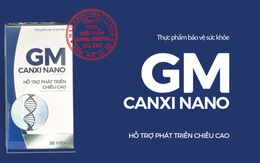 Chiều cao như ý, xương răng chắc khoẻ với GM Canxi Nano