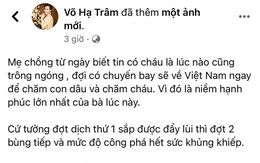 Võ Hạ Trâm xót xa tiết lộ niềm mong mỏi lớn nhất của mẹ chồng người Ấn Độ giữa “địa ngục Covid-19”