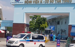 Chuyển 500 người ở Bệnh viện K Tân Triều sang nơi cách ly mới