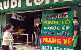 Quán ăn, nhà hàng, cà phê tại Hà Nội hối hả dọn dẹp, treo biển "bán mang về" lúc 12h trưa nay