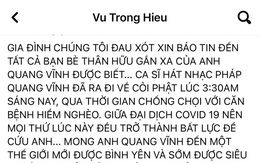 Nghệ sĩ Quang Vĩnh đột ngột qua đời giữa mùa dịch, người thân lên tiếng tiết lộ nguyên nhân và gửi lời cảm tạ