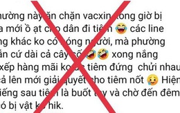 Hà Nội: Cô gái trẻ tung tin "phường ăn chặn vắc xin COVID-19"