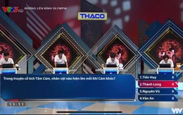 Câu hỏi Olympia dễ như cho nhưng 99% người bị lừa: "Trong Tấm Cám, nhân vật nào hiện ra mỗi khi Cám khóc?"