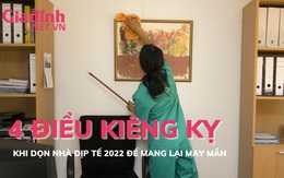 4 điều kiêng kỵ khi dọn nhà ngày Tết 2022