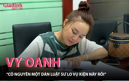 Vụ Vy Oanh kiện bà Phương Hằng: “Có nguyên một dàn luật sư lo vụ kiện này rồi, đâu có bỏ ngang được”