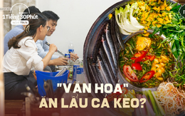 Có một khu tại quận 3, TP.HCM nổi tiếng với món lẩu cá kèo và “kỳ lạ” là dân văn phòng cực thích ăn vào giờ trưa