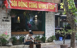 Các quán nhậu, hàng cà phê ở Hà Nội mời gọi khách đến xem World Cup