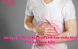 Sôi bụng có thể là dấu hiệu cảnh báo nhiều bệnh tiêu hóa nguy hiểm