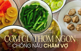 Loạt mâm cơm cữ chồng nấu chăm vợ sau sinh khiến hội chị em ngưỡng mộ