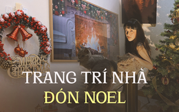 Chi tiền triệu trang trí Noel trước 1 tháng, thành quả đáng tiền