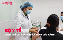 Bộ Y tế: Ngừng công bố ca bệnh nhưng chưa nên coi COVID-19 là 'bệnh lưu hành'