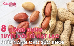 Những công dụng tuyệt vời từ hạt lạc là lý do trong tủ bếp mỗi gia đình không nên thiếu loại thực phẩm này