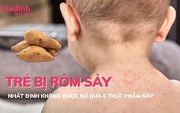 Trẻ bị rôm sảy cần ăn ngay 6 loại thực phẩm này