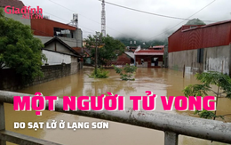 NÓNG: Sạt lở đất ở Lạng Sơn khiến một người thiệt mạng