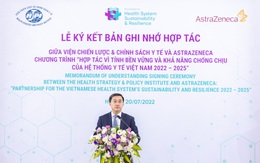 AstraZeneca và Viện Chiến lược & Chính sách Y tế nâng tầm hợp tác góp phần củng cố hệ thống y tế Việt Nam sẵn sàng cho tương lai 