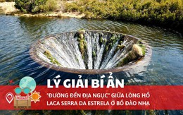 Lý giải bí ẩn về "đường đến địa ngục" giữa lòng hồ Laca Serra da Estrela ở Bồ Đào Nha