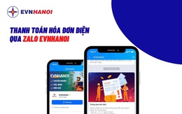 Hà Nội: Khách hàng nhận thông báo tiền điện và thanh toán qua Zalo