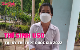 Thí sinh U50 tại kỳ thi Trung học phổ thông quốc gia 2022