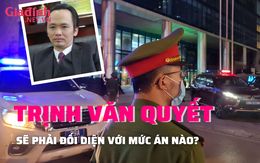 Trịnh Văn Quyết sẽ phải đối diện với mức án nào?