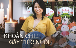 Những khoản chi gây tiếc nuối nhất từ đầu năm đến nay của hội chị em