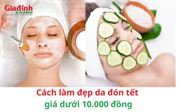 Cách làm đẹp da đón tết giá dưới 10.000 đồng