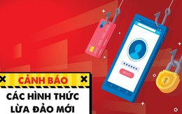 Cuối năm xuất hiện nhiều chiêu lừa đảo mới, ngân hàng cảnh báo gấp