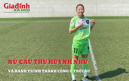 Huỳnh Như và sự thành công đột phá ở Châu Âu