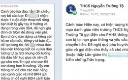 Nhiều trường học ở Hà Nội cảnh báo chiêu trò lừa đảo ‘con đang cấp cứu, yêu cầu chuyển tiền gấp’