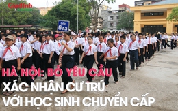 Hà Nội: Bỏ yêu cầu xác nhận cư trú với học sinh chuyển cấp