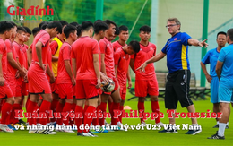 Huấn luyện viên Philippe Troussier và hành động tâm lý với đội tuyển Việt Nam