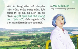 Bà Mai Kiều Liên – nữ doanh nhân, nhà khoa học tâm huyết vì ngành sữa 