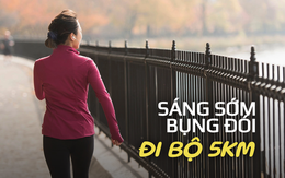 Mỗi sáng đi bộ 5km khi đói bụng, tôi nhận ra cơ thể có 5 thay đổi bất ngờ: Da dẻ hồng hào, người như trẻ ra vài tuổi