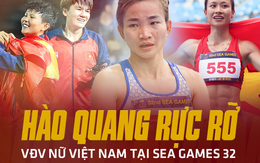 Nữ VĐV Việt Nam tại SEA Games 32: Âm thầm nỗ lực, hào quang rực rỡ