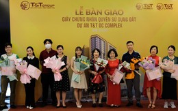 Cư dân T&T DC Complex chính thức nhận bàn giao giấy chứng nhận quyền sử dụng đất