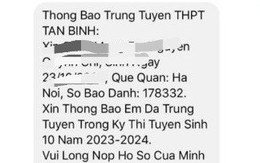 Xuất hiện tin nhắn giả mạo trúng tuyển vào lớp 10 ở TP.HCM