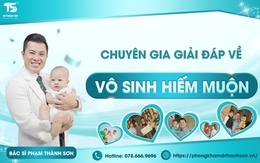 Chuyên gia giải đáp về vô sinh hiếm muộn