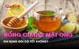 Uống chanh mật ong khi bụng rỗng có tốt không?