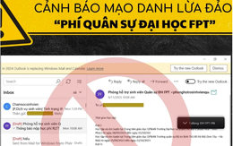 Nhiều đại học cảnh báo mạo danh lừa đảo đóng học phí