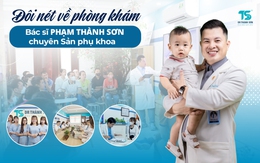 Đôi nét về phòng khám của bác sĩ Phạm Thành Sơn chuyên Sản phụ khoa