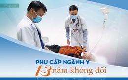 Phụ cấp ngành y 13 năm không đổi (3): Một ngày trực ở bệnh viện công nơi bác sĩ 'được thêm' 90.000 đồng