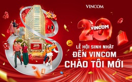 Sinh nhật Vincom 20 năm khai màn mùa lễ hội rực rỡ nhất trong năm