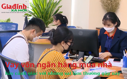 Vay vốn ngân hàng mua nhà: hãy cảnh giác với những sai lầm thường gặp này