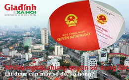 Nhiều người chung quyền sử dụng đất thì được cấp mấy sổ đỏ, sổ hồng?