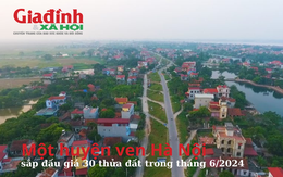 Một huyện ven Hà Nội sắp đấu giá 30 thửa đất trong tháng 6/2024