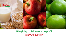 5 loại thực phẩm tốt cho phổi giá vừa túi tiền